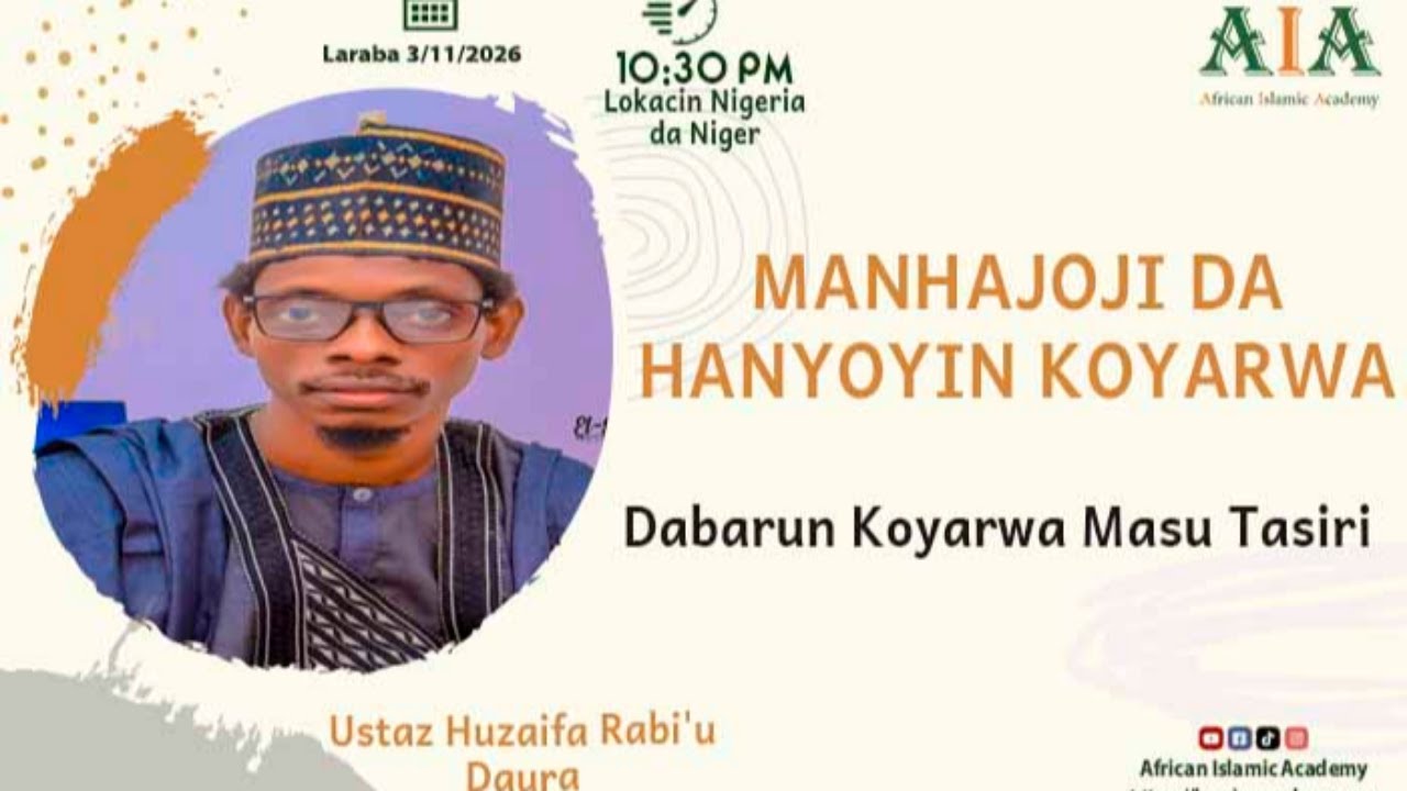 Dabarun Koyarwa Masu Tasiri | Ustaz Huzaifa Rabi'u Daura