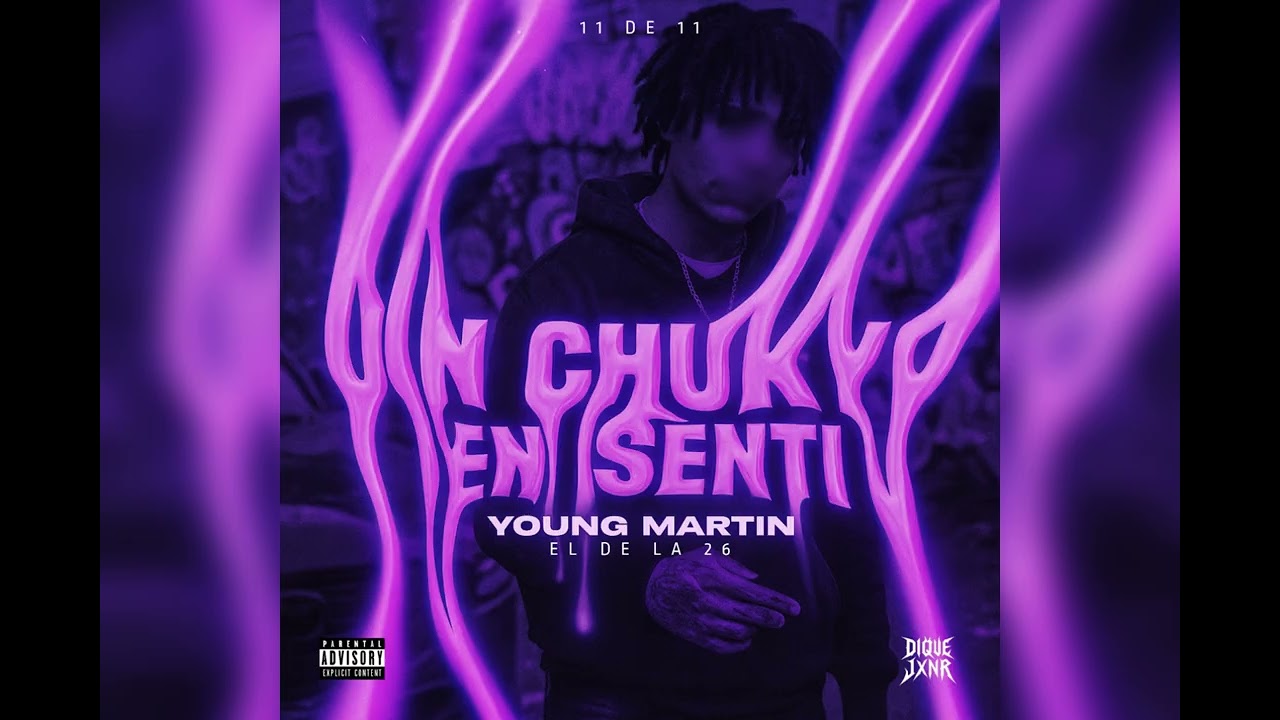 Un Chuky En Senti👹💔🖤(11 DEL 11)-Young Martin (Audio Oficial)