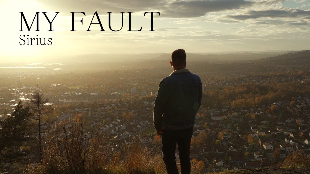 Sirius - My fault (OFFICIAL VIDEO)