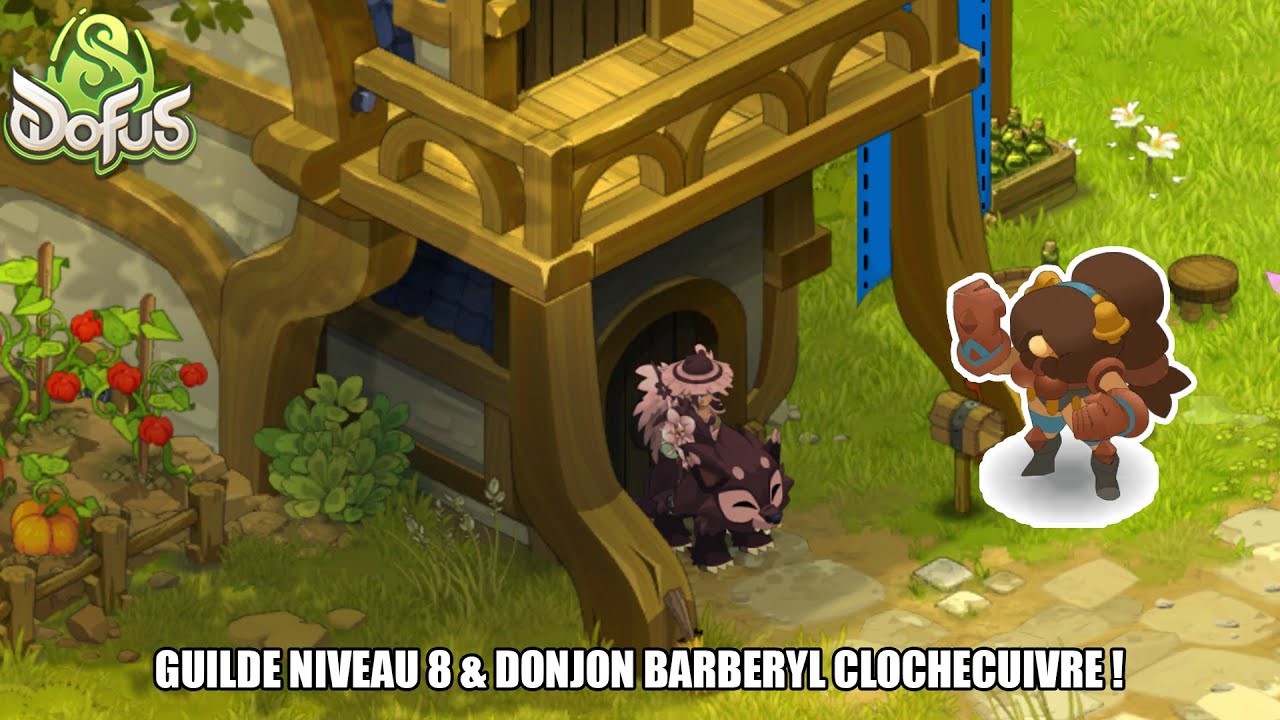 🏰 NOUVEAU PALIER GUILDE NIVEAU 8 & BARBERYL CLOCHECUIVRE 🔔 - DOFUS 3