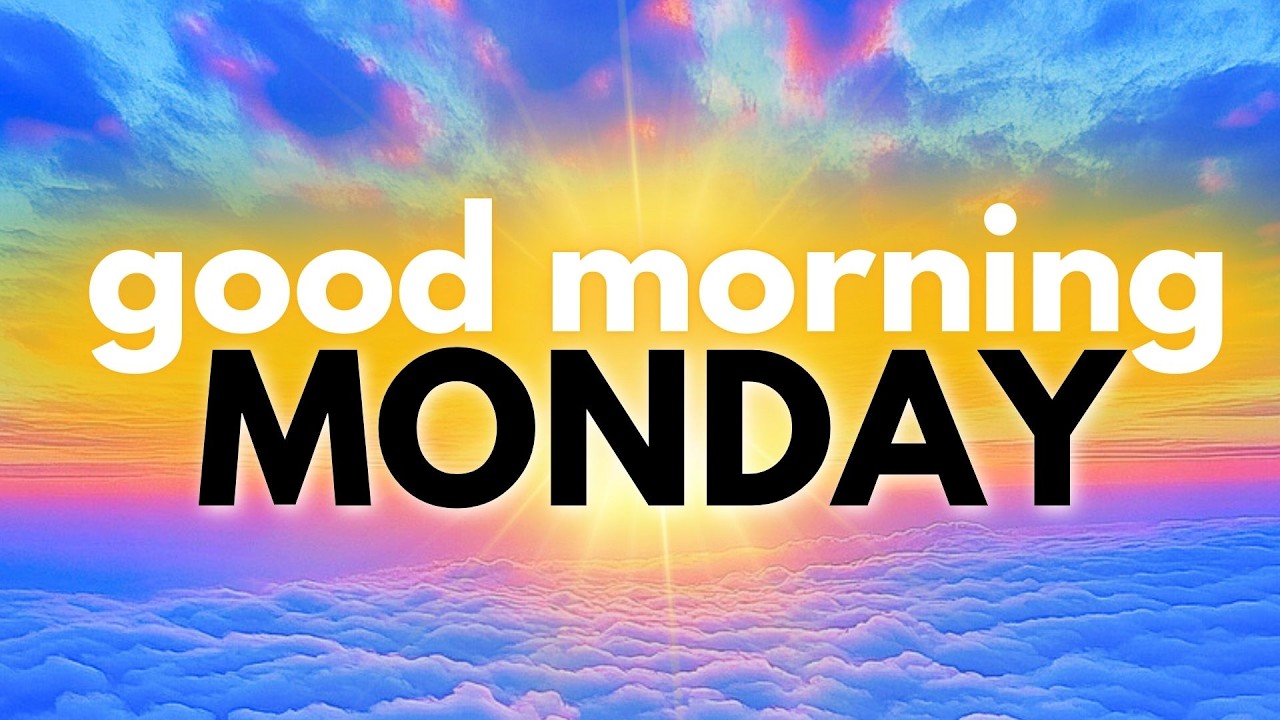 Good Morning&nbsp;Monday! (Guided Meditation)