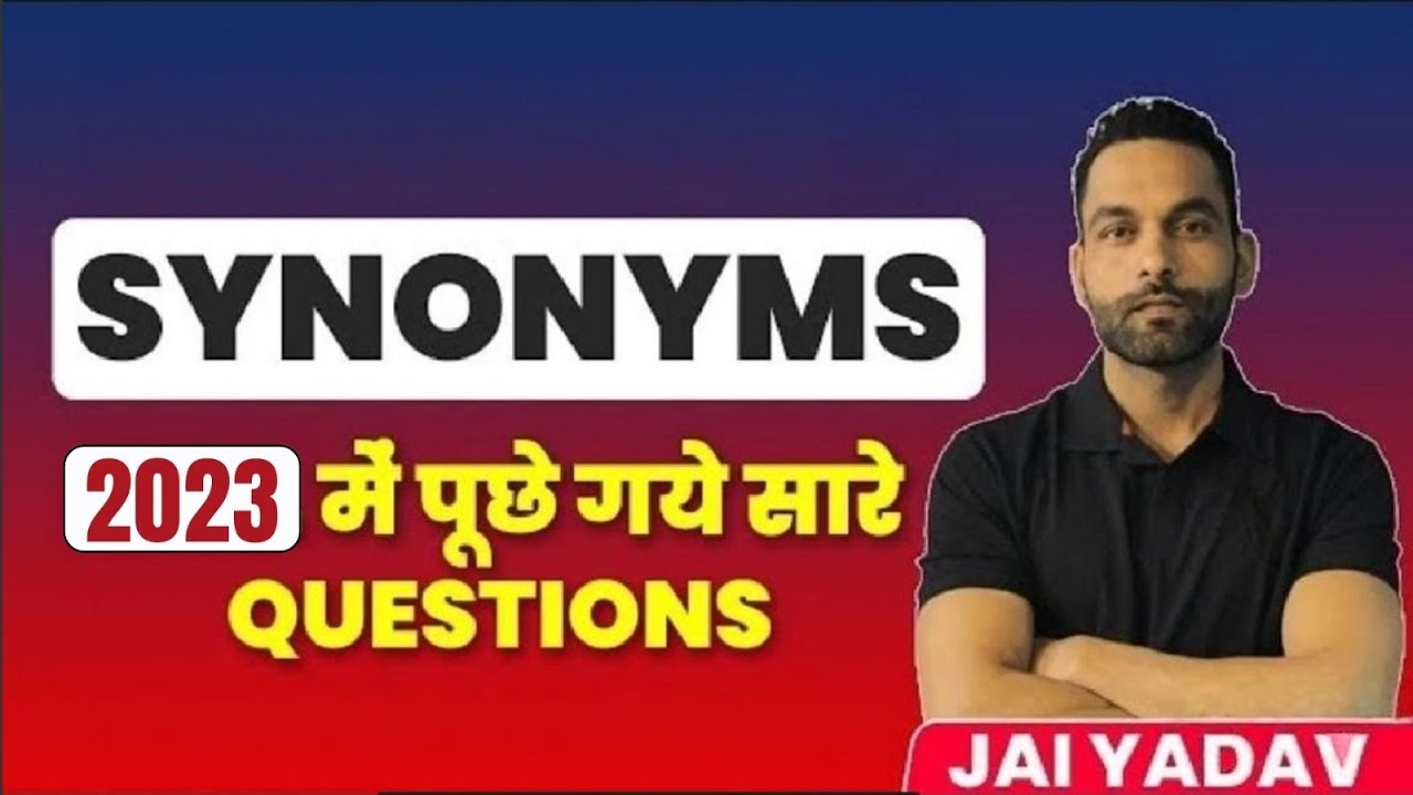 SYNONYMS || SSC CGL 2023|| CGL MAINS 2023 ||Jai sir