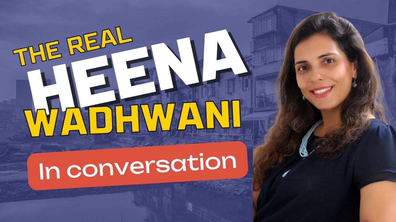 Meet the real Heena Wadhwani | Conversation with Kalyani Vallath