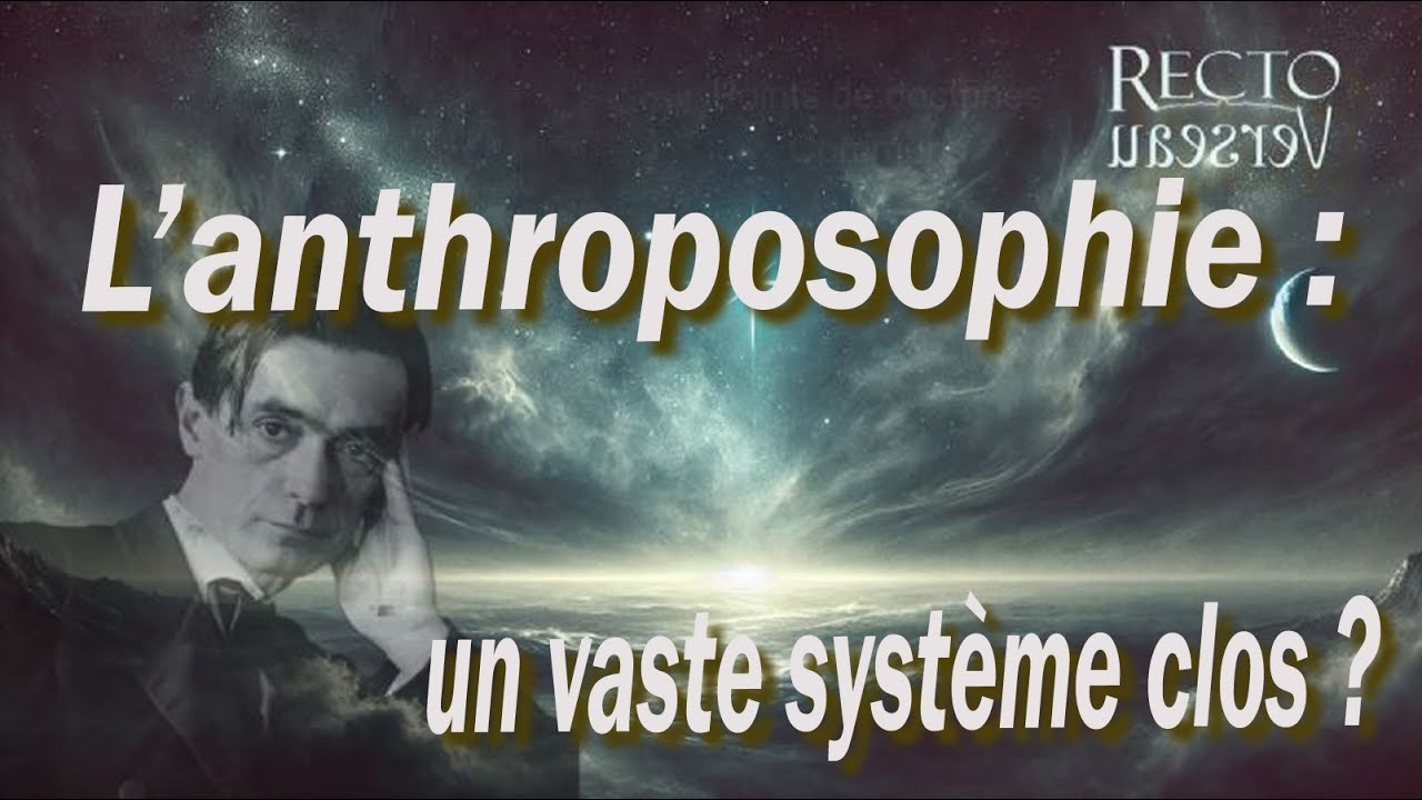 L'anthroposophie, un vaste système clos ?