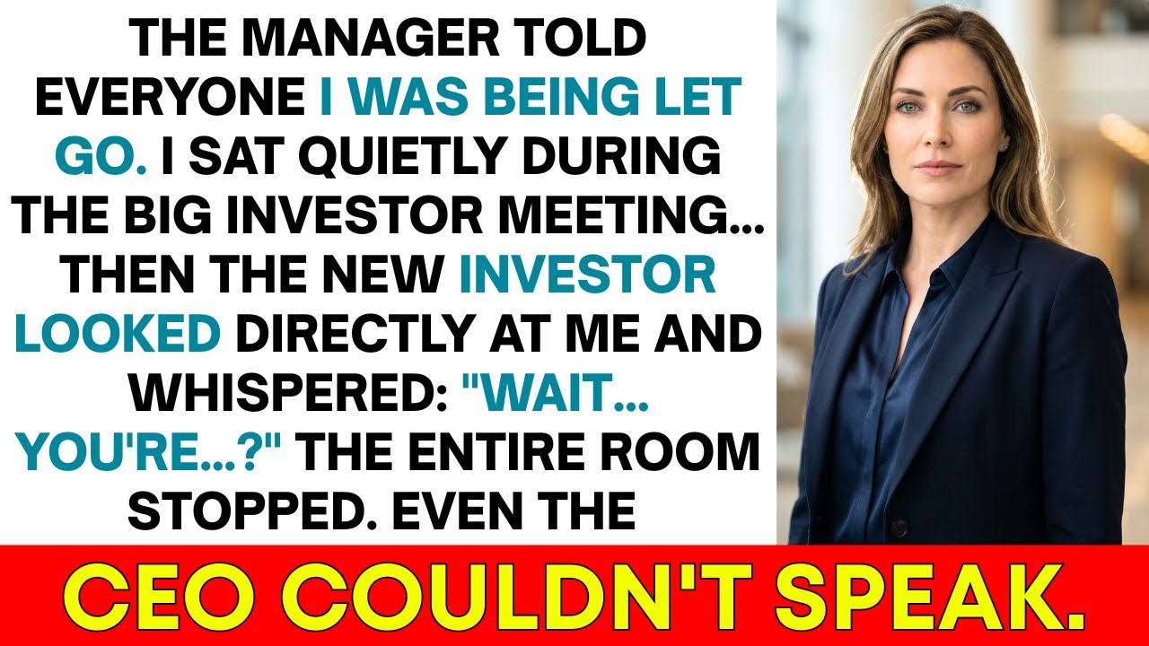 They Said I Was Fired—Then The New Investor Looked At Me And Said...