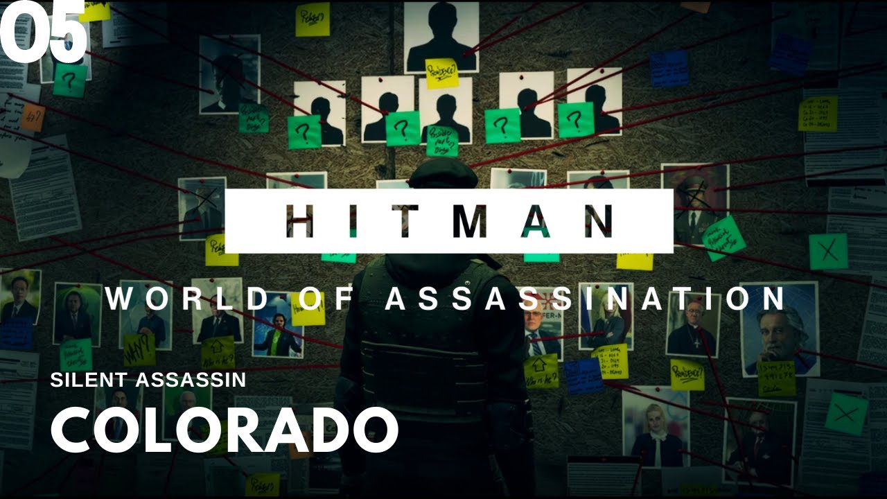 Hitman World of Assassination Colorado Freedom Fighters Walkthrough