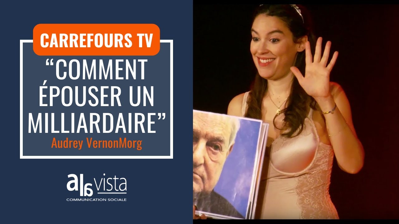 « Comment épouser un milliardaire » - Audrey Vernon