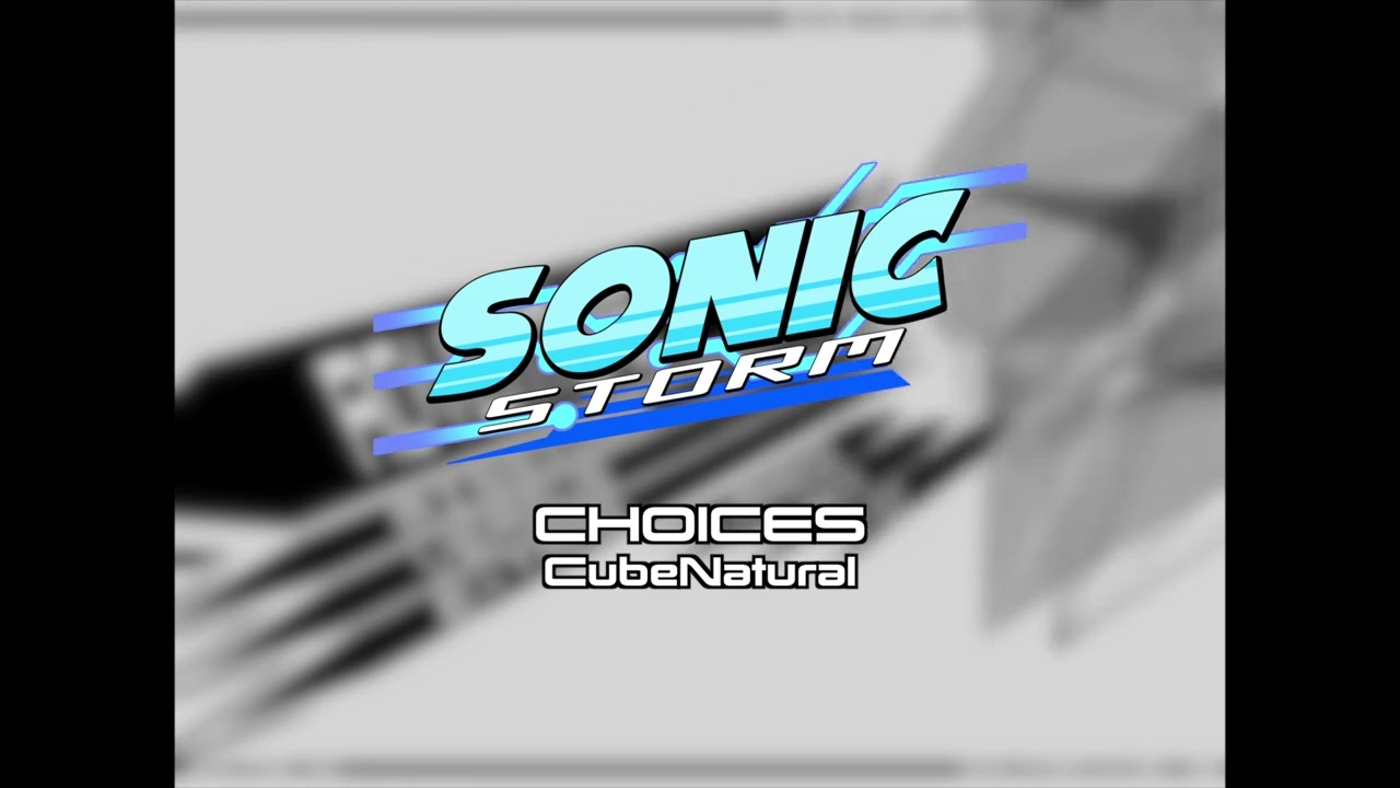 SONIC STORM Original Soundtrack - Choices
