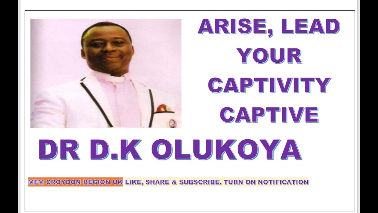 ARISE, LEAD YOUR CAPTIVITY CAPTIVE WEDNESDAY SERVICE 15- 01- 2014 BY_DR D K OLUKOYA