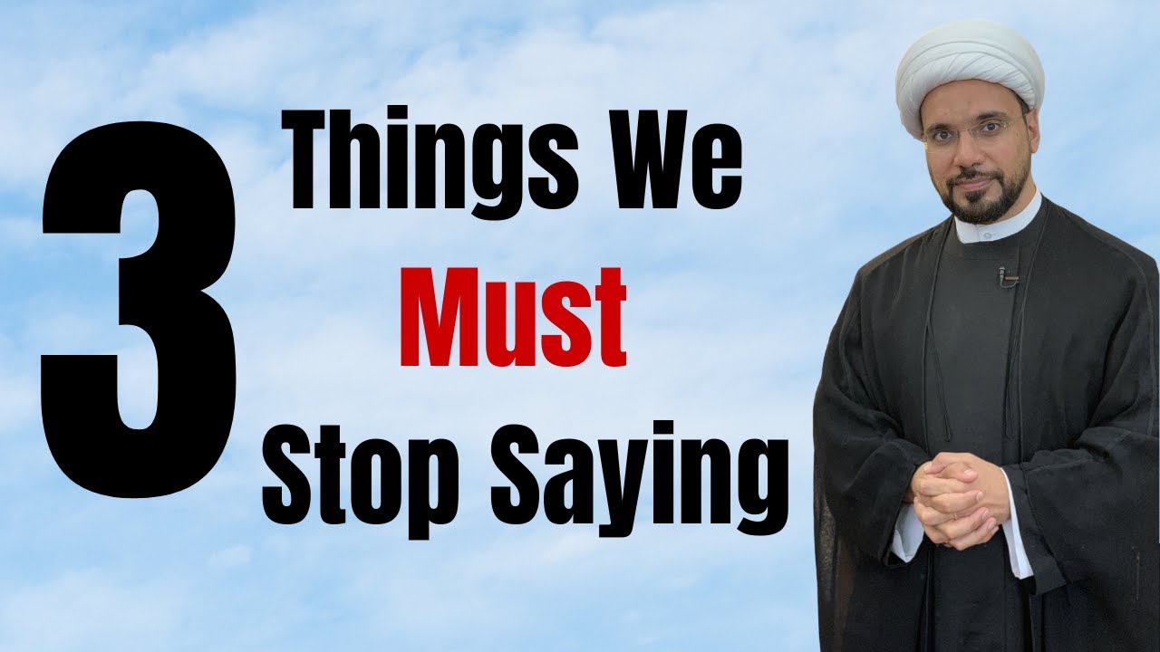3 Things We Must Stop Saying | Sh. M. Al-Hilli | #Ramadhan 2021 Day 13