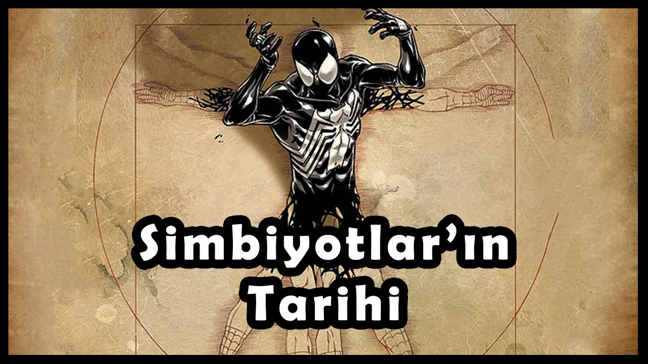 Simbiyot'ların Tarihi - Bunları Bilmen Gerek! (Spider-Man, Venom, Carnage, Toxin, Knull)