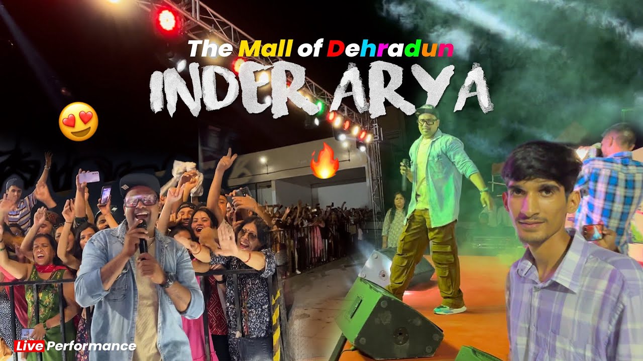 Inder Arya Live Performance😍🔥 Mall Of Dehradun Biggest Mall😮 | Piyush Purohit Vlogs