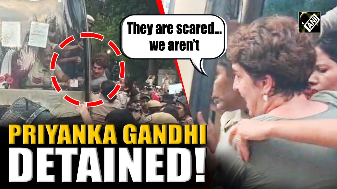 &ldquo;They are scared&hellip; we aren&rsquo;t&rdquo;, says Priyanka Gandhi as police detains her at Lok Kalyan Marg