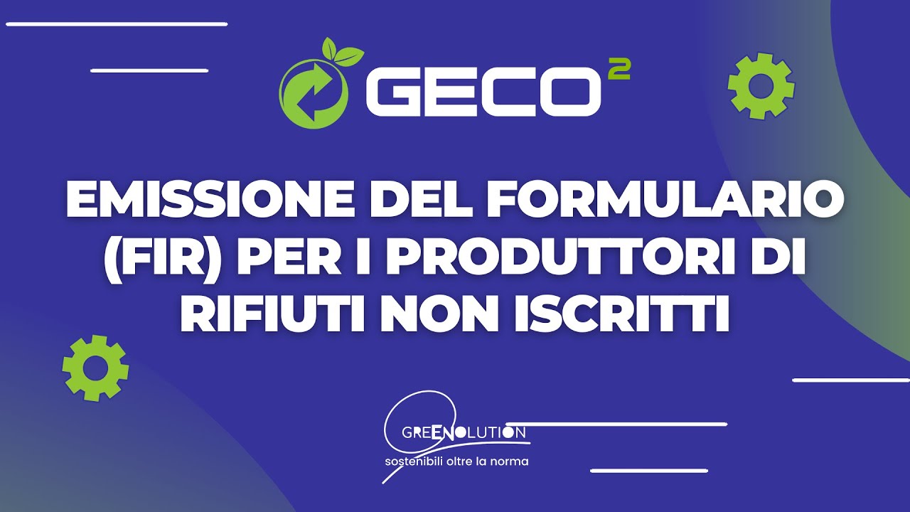 Emissione del Formulario (FIR) per Produttori di Rifiuti NON Iscritti | Guida Portale RENTRI