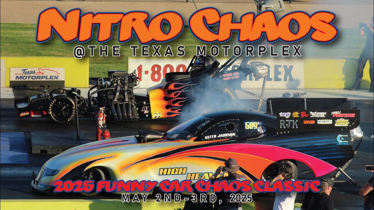 Fan View: NITRO CHAOS 2025 @ The Texas Motorplex - Funny Car Chaos Classic - May 2nd & 3rd, 2025