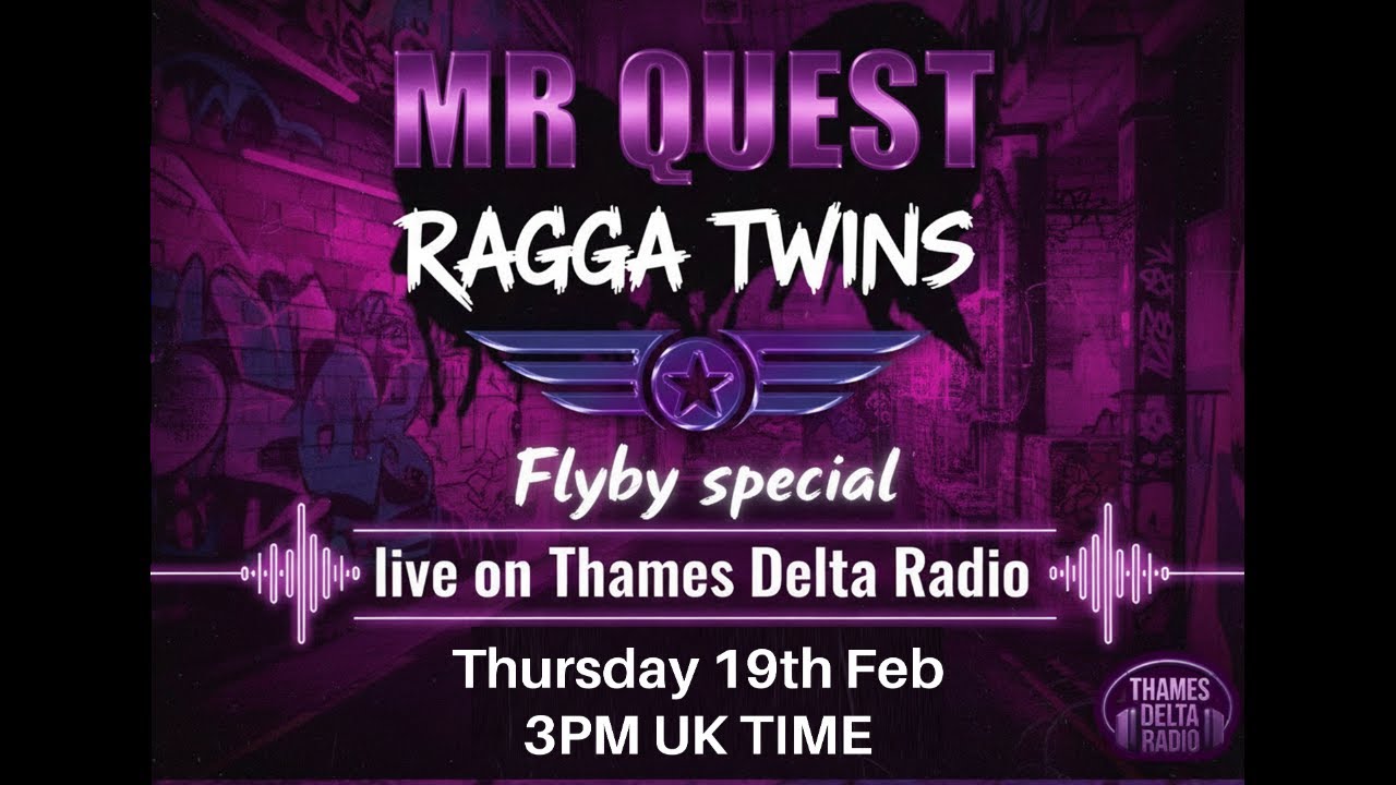 MR QUEST & RAGGA TWINS -  THAMES DELTA RADIO