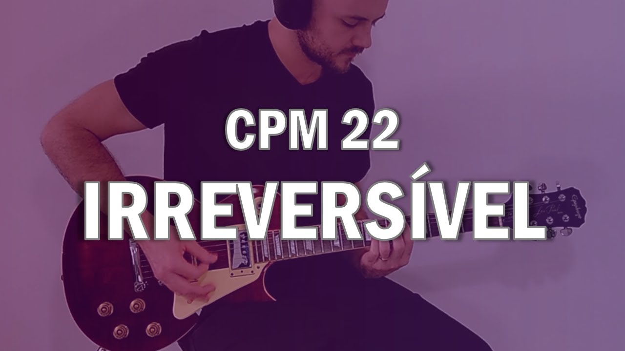 CPM 22 - Irreversível | Cover #04