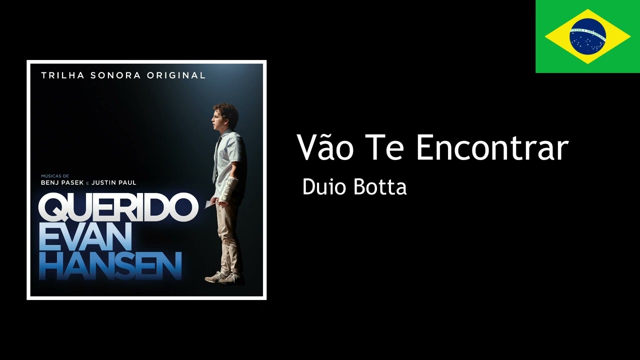 Dear Evan Hansen | You Will Be Found (Brazilian Portuguese)