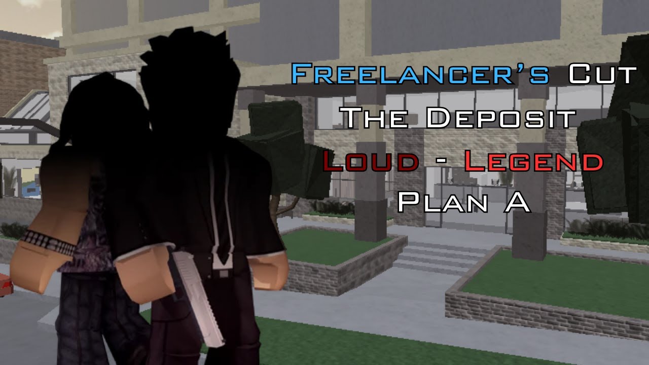 Entry Point: Freelancers Cut (The Deposit - Loud - Plan A) Legend