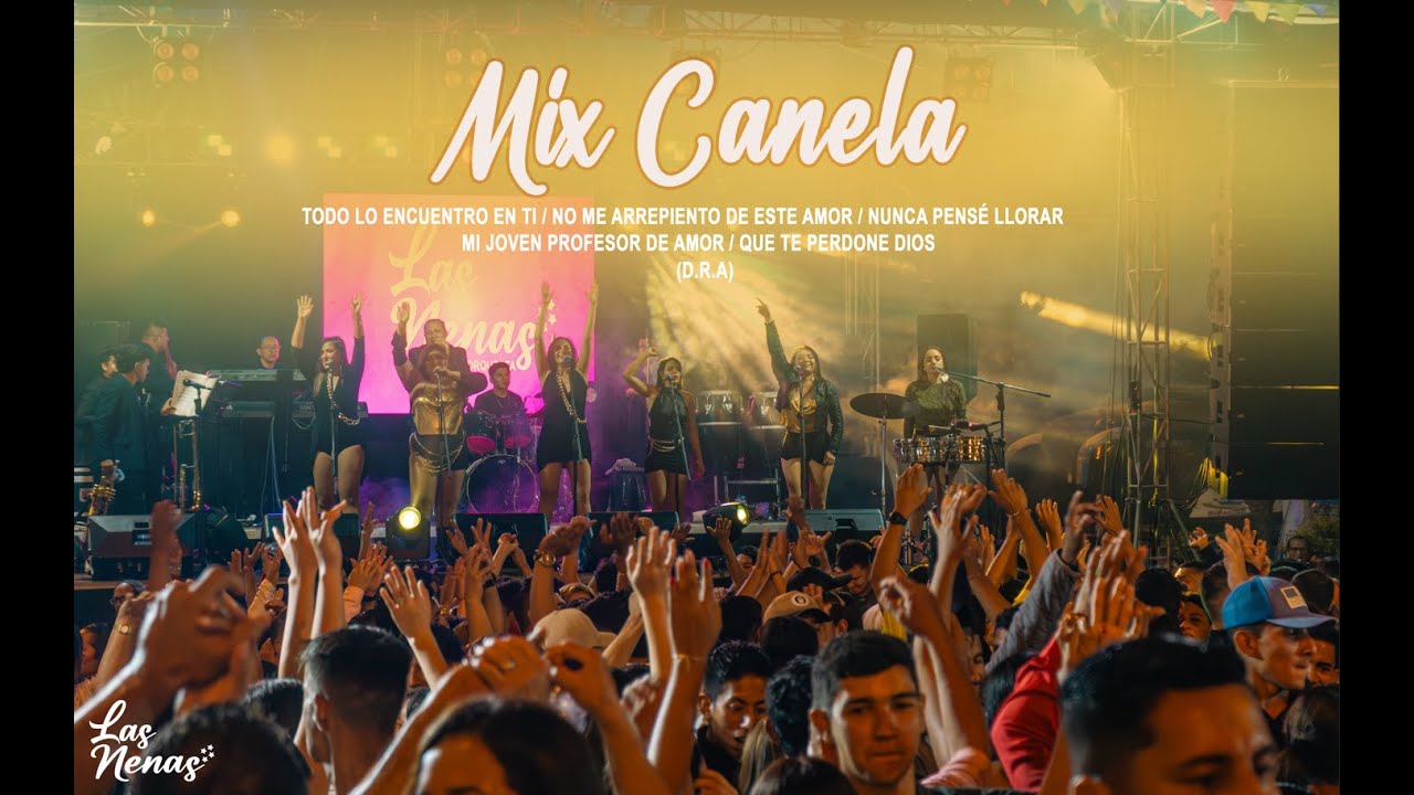 "Mix Canela" (D.R.A) Las Nenas y su orquesta - EN VIVO
