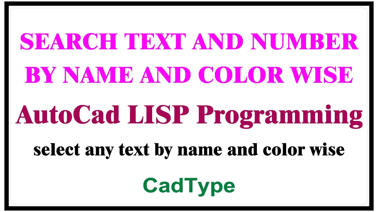 select or search text and number by name and color wise in autocad using lisp | CTL64