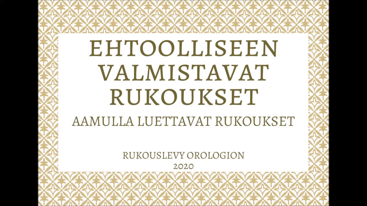 Orologion: Rukoukset ehtoollisen edellä - Aamulla luettavat rukoukset