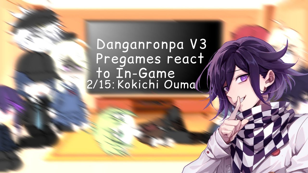 ⚠️Spoilers⚠️ Danganronpa V3 Pregames react to the In-Game / 2/15