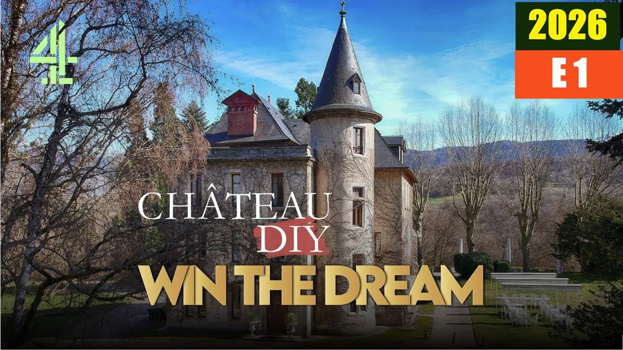 Château DIY: Win the Dream Episode 1
