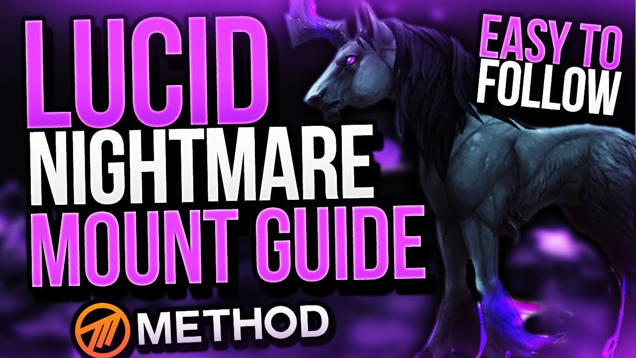 Lucid Nightmare SECRET MOUNT Guide (EASY TO FOLLOW) Patch 7.3