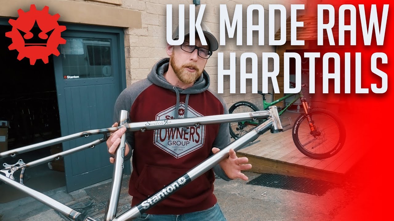 Stanton Bikes - RAW U.K MADE HARDTAILS
