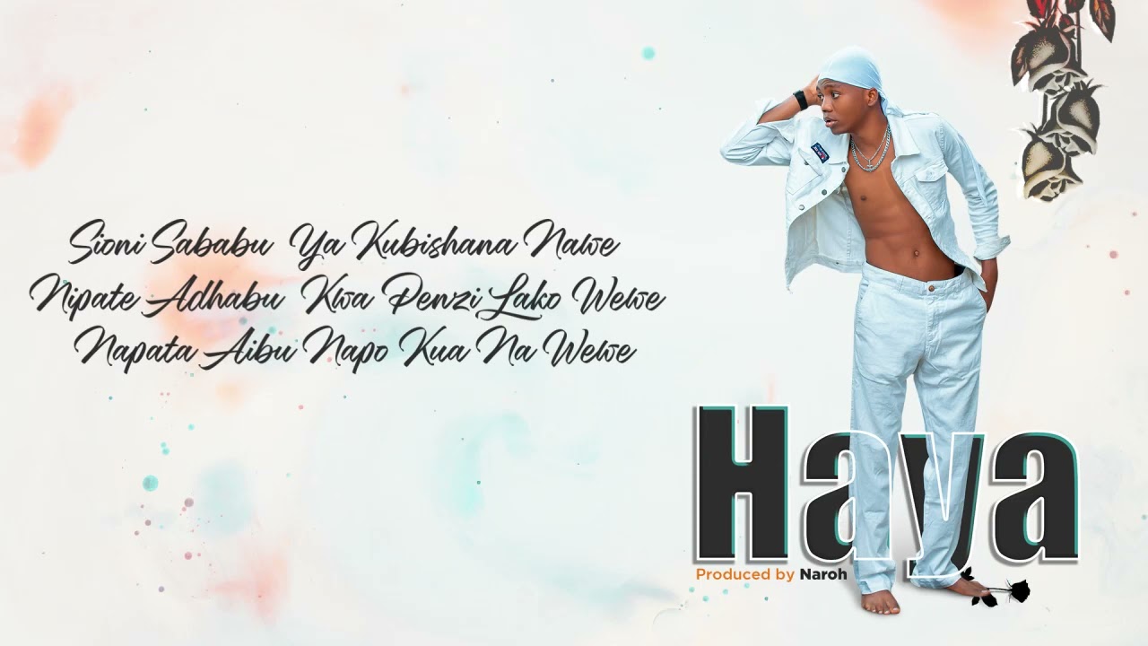 Nyamwanga boy - Haya (official video lyrics)