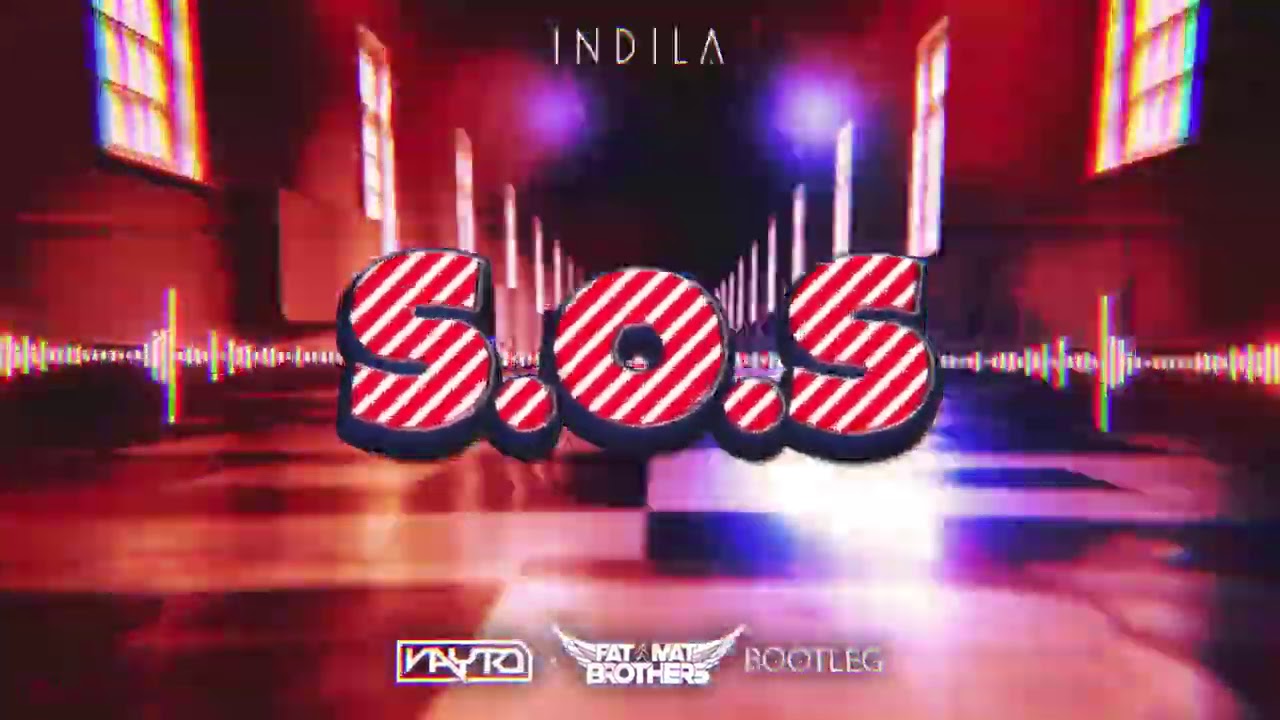 Indila - S.O.S  (VAYTO x PaT MaT Brothers BOOTLEG) 2020 [FREE DOWNLOAD]