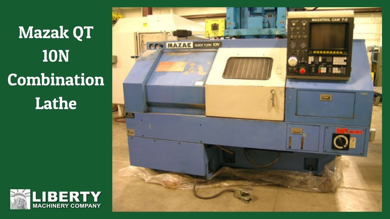 Mazak QT 10N Combination Lathe - Liberty 