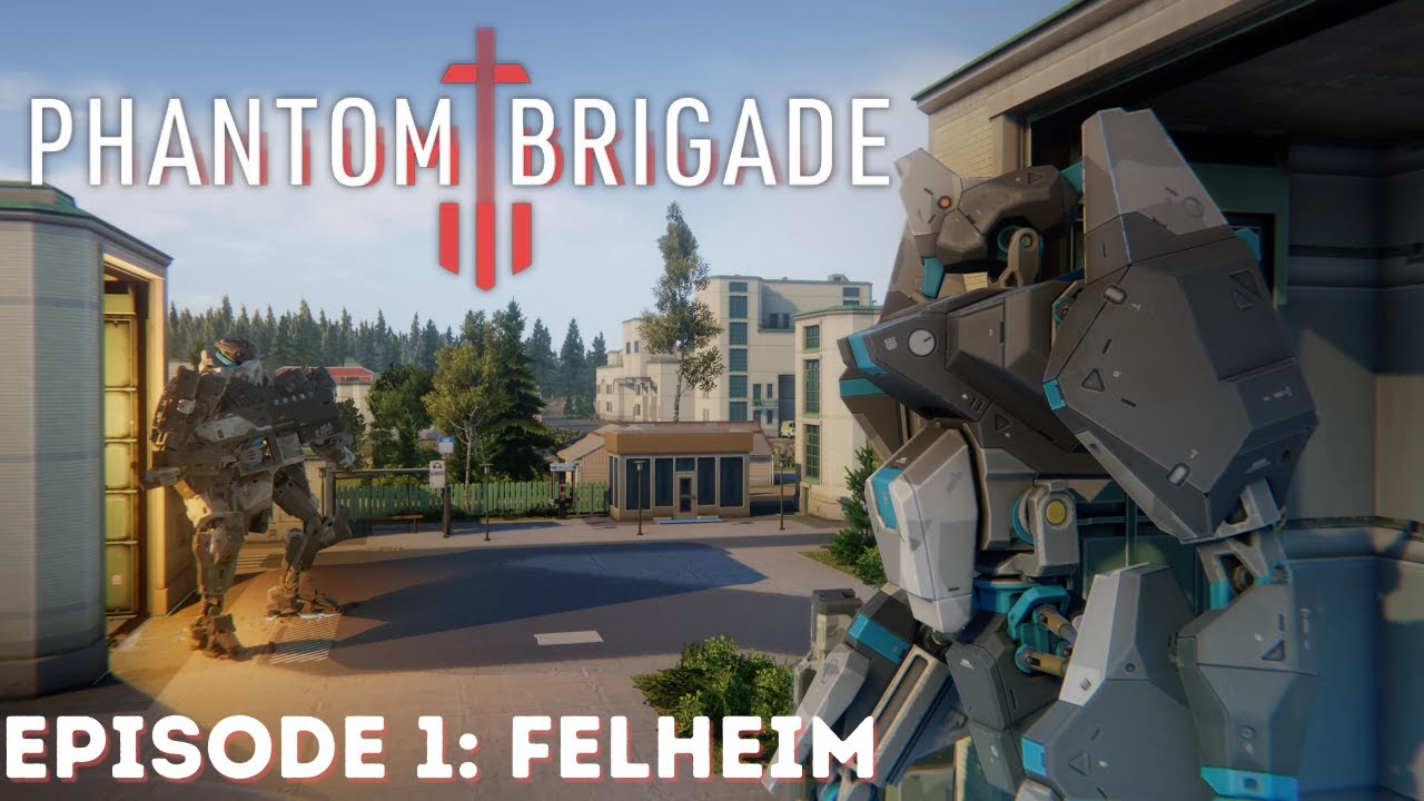 Phantom Brigade - Episode 1!