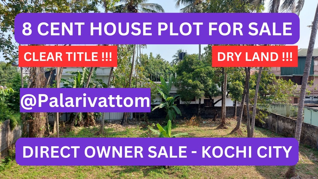 Land for sale in Kochi City Land for sale in Ernakulam by Owner Kochi Real estate residential plot