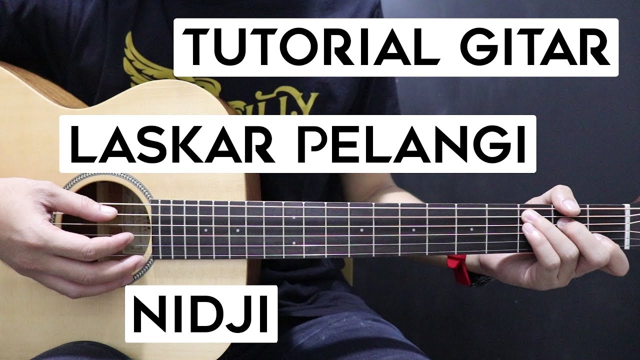 (Tutorial Gitar) NIDJI - Laskar Pelangi | Lengkap Dan Mudah