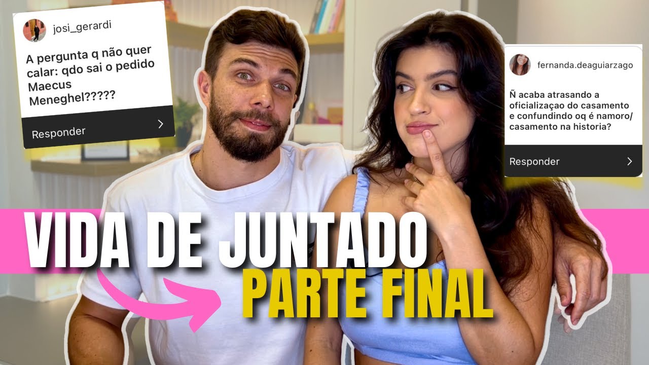 VIDA DE JUNTADO: PARTE FINAL | CASAL RESPONDE #3