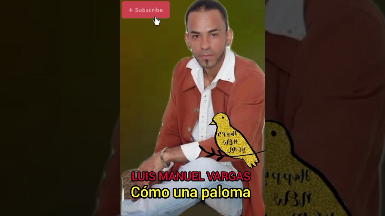 cómo una paloma Luis Manuel Vargas 