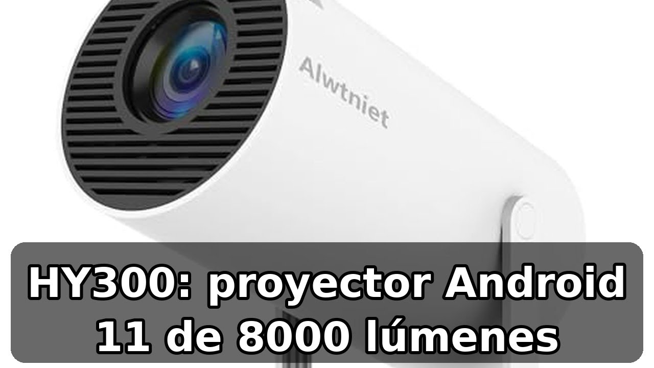 Review completa del HY300 de Alwtniet: proyector Android 11 y 8000 lúmenes