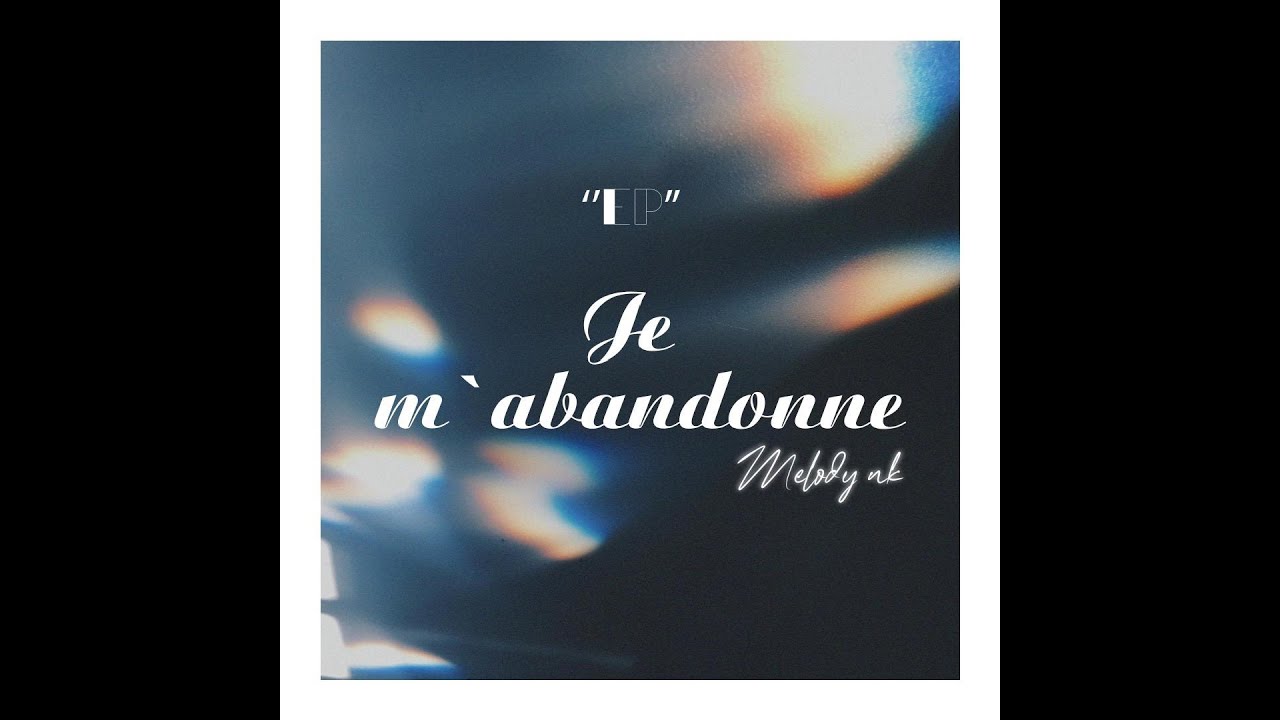 Melody Nk -  En toi