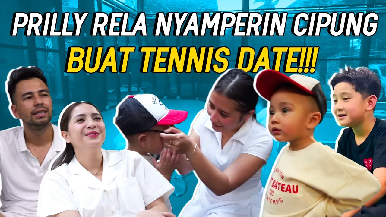 PESONA CIPUNG BIKIN PRILLY SALFOK! RAFFI NAGITA NEMENIN CIPUNG NGEDATE SAMA PRILLY MAIN TENNIS!!