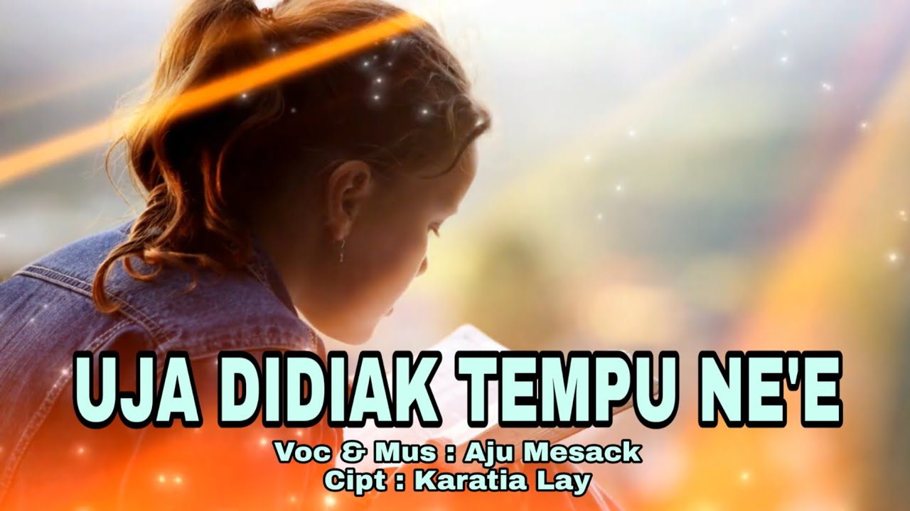 UJA DIDIAK TEMPU NE'E _Cover_Aju Mesack