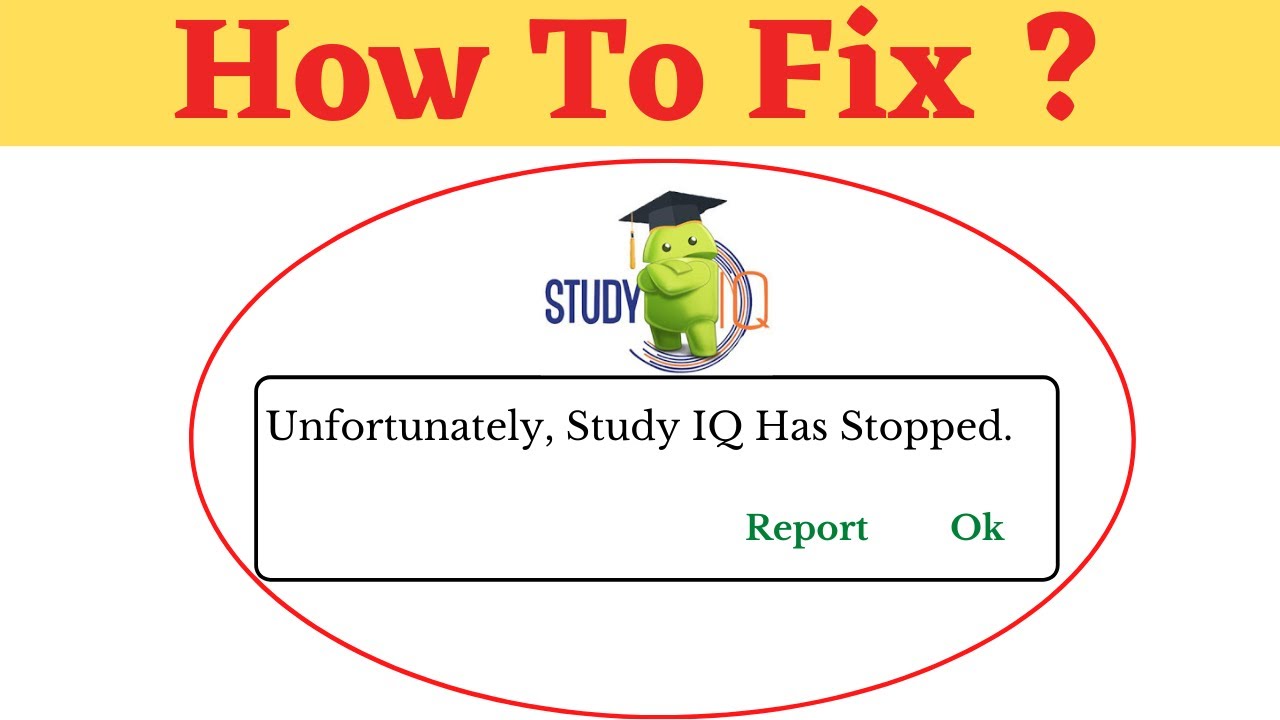 Unfortunately,Study IQ Has Stopped Error in Android - App Not Open Problem | AllTechapple