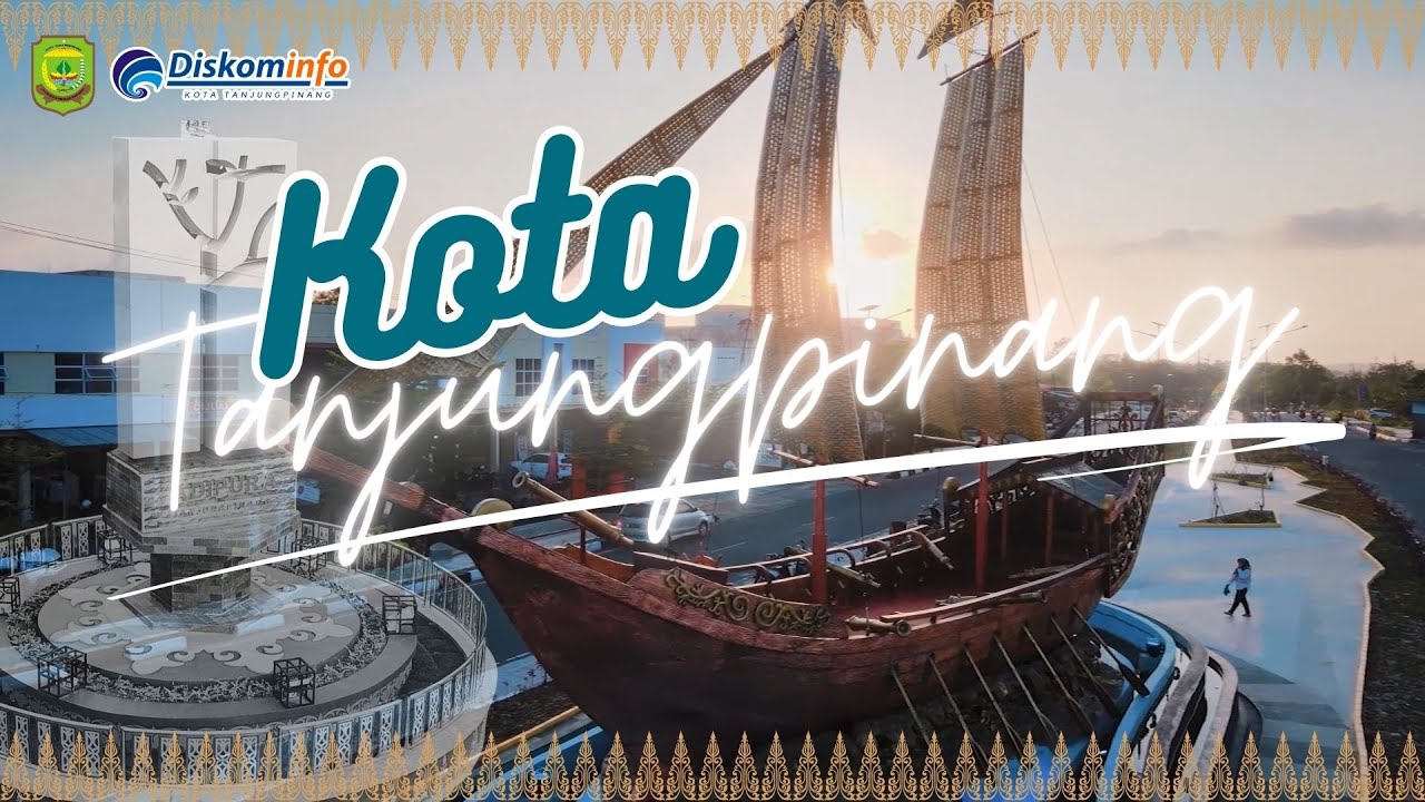 Selamat datang di Kota Tanjungpinang, ibu kota Provinsi Kepulauan Riau yang penuh pesona!