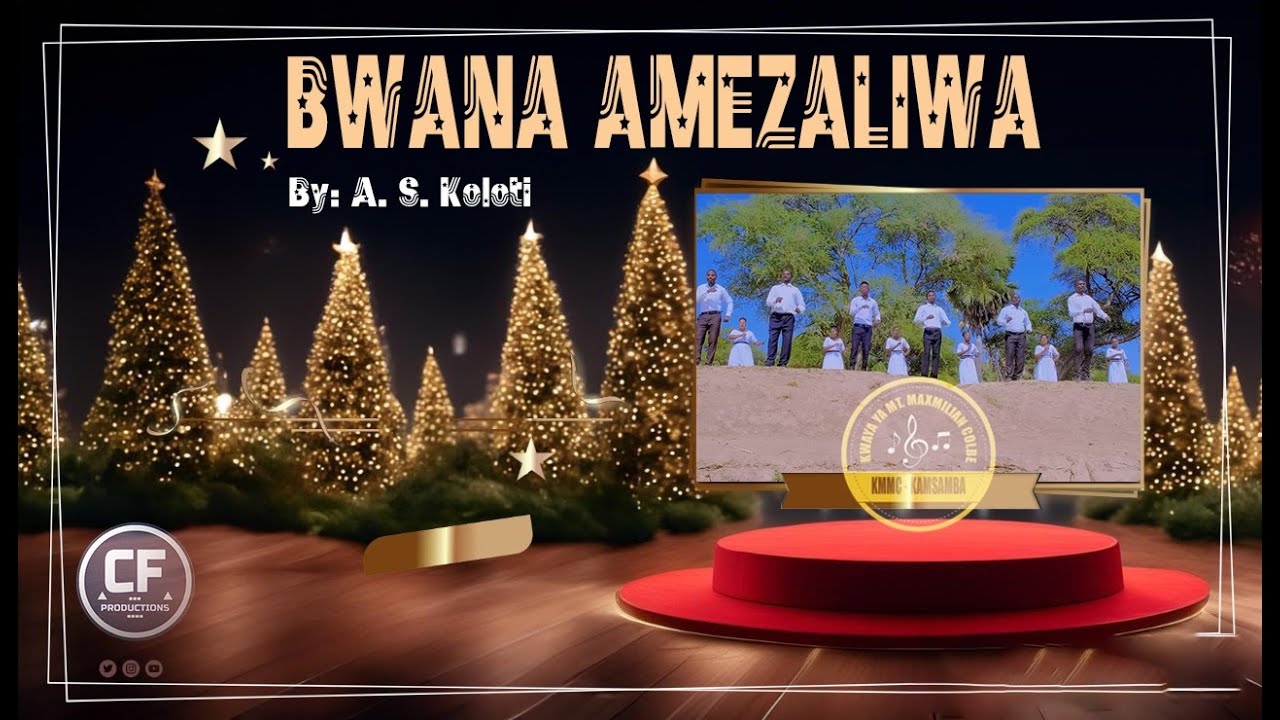 Mt. Maxmillian Colbe Choir - Bwana Amezaliwa | Official Music Video