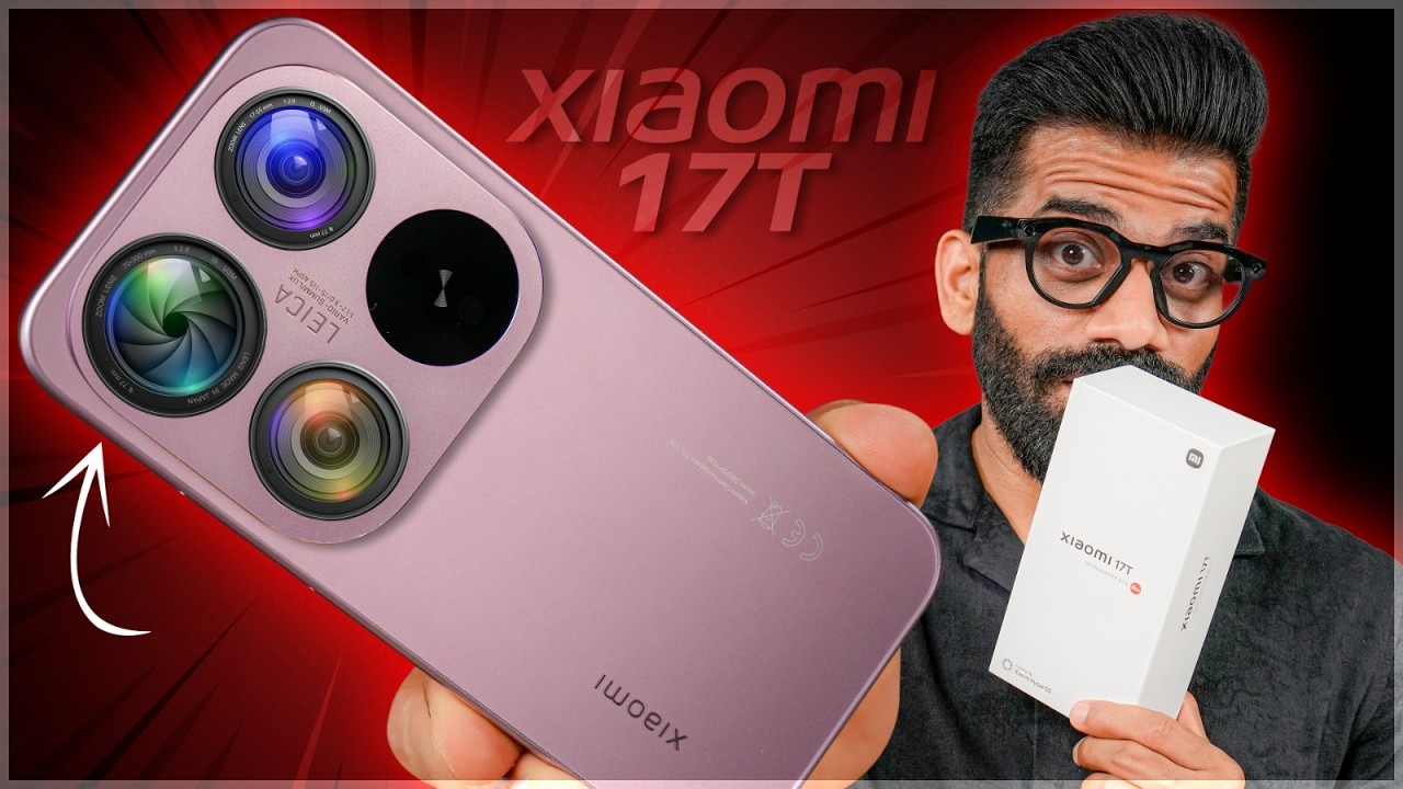 Xiaomi 17T Unboxing & First Look - LEICA Experience?🔥🔥🔥