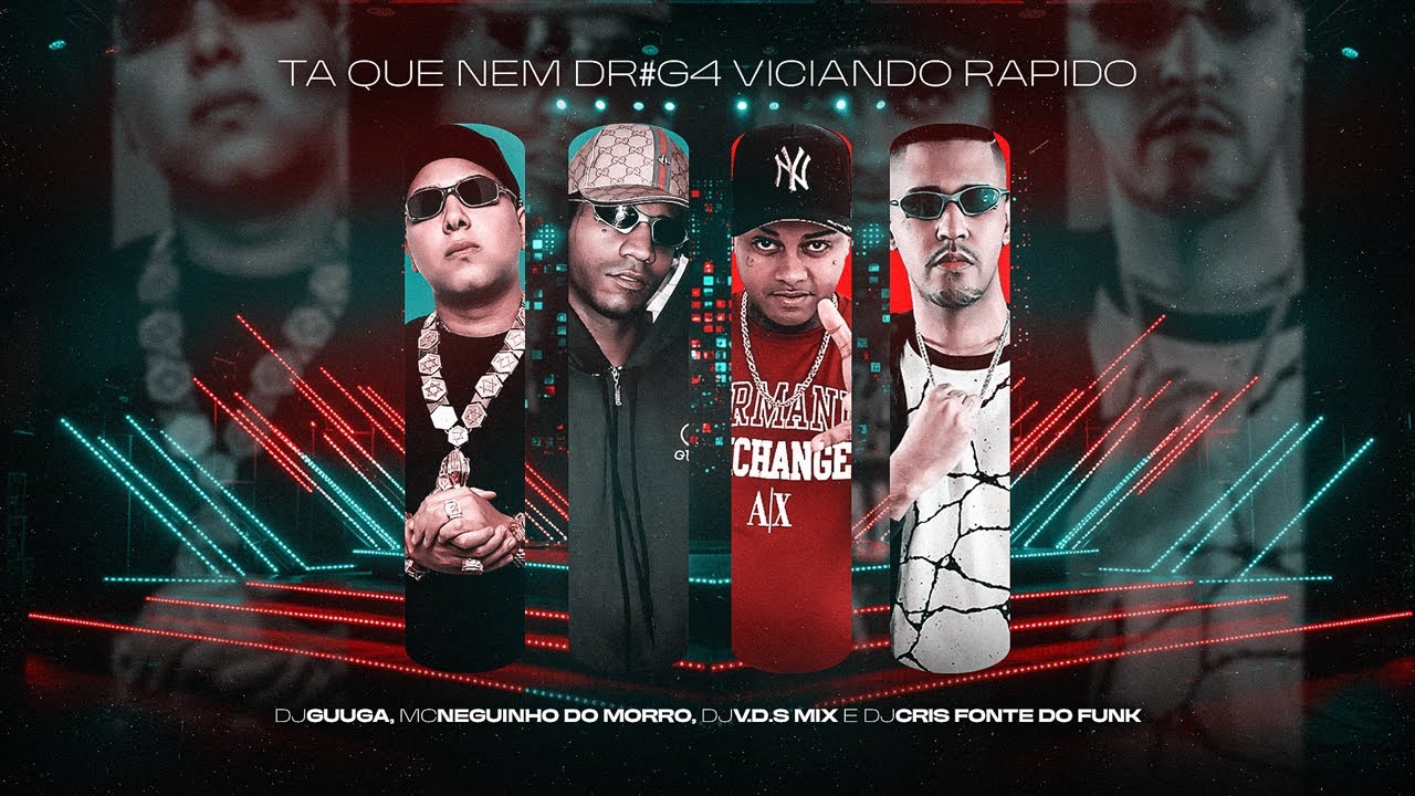 TA QUE NEM DR0G4 VICIANDO RAPIDO - DJ Guuga, MC Neguinho do Morro, DJ V.D.S Mix, DJ Cris FontedoFunk