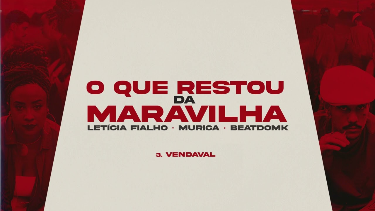 Letícia Fialho e Murica - O que restou da Maravilha (EP Completo)