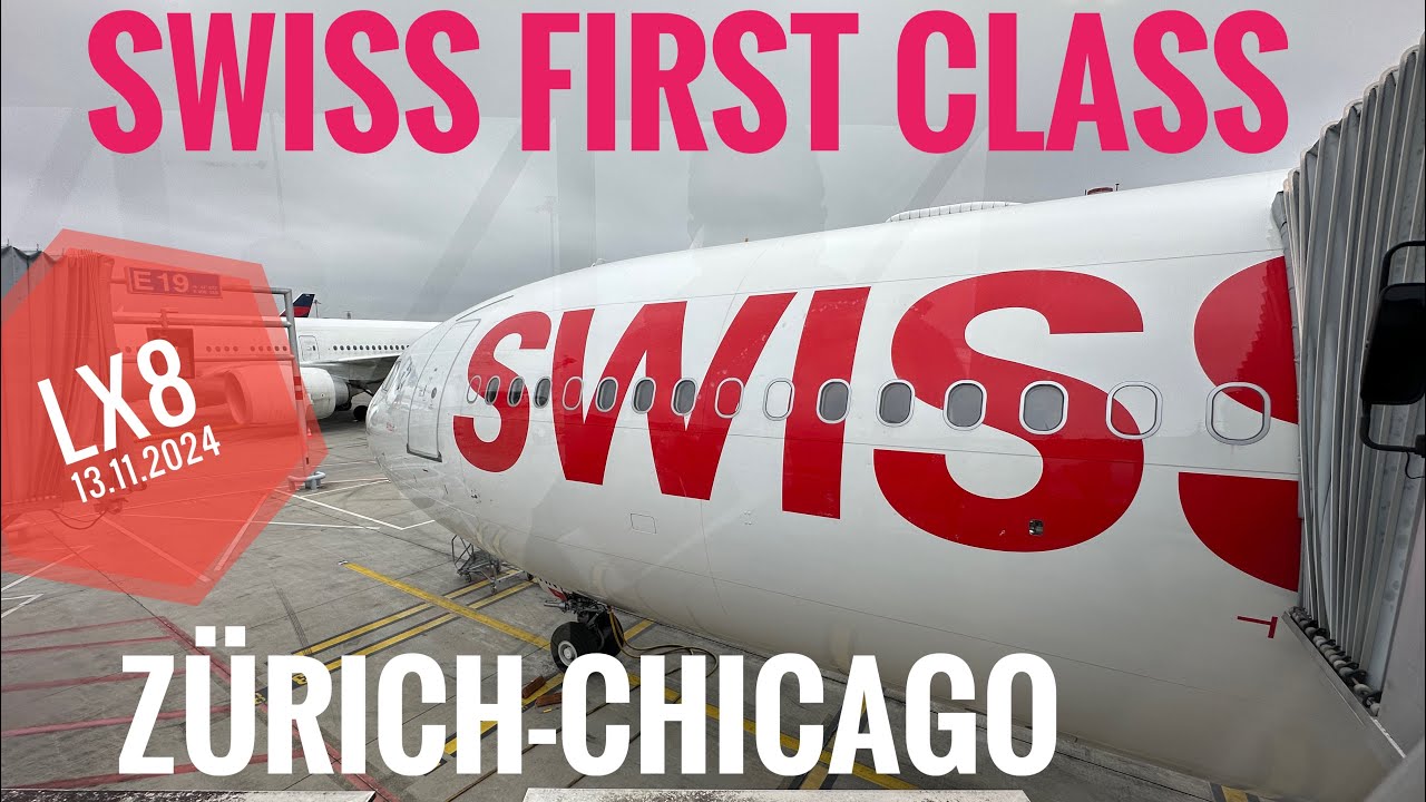 Swiss First Class von Zürich nach Chicago ZRH-ORD LX8 November 2024