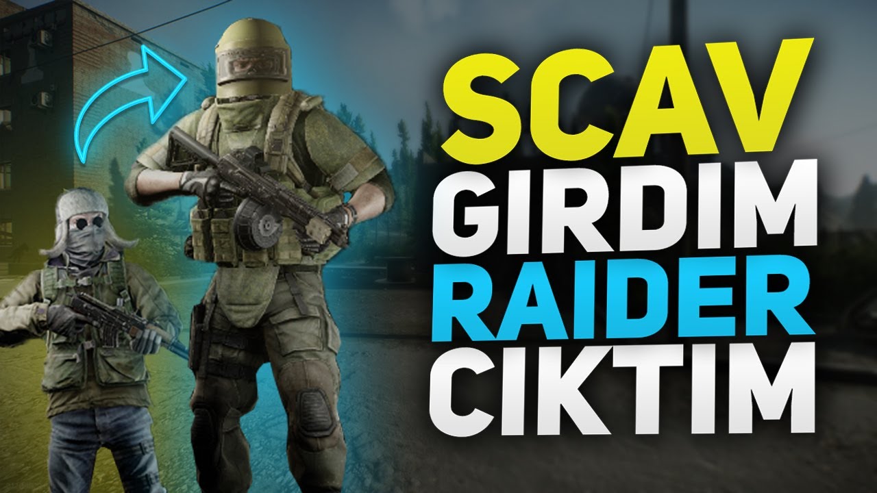 SCAV GİRDİM, RAIDER ÇIKTIM! #TürkçeTarkov #EFT